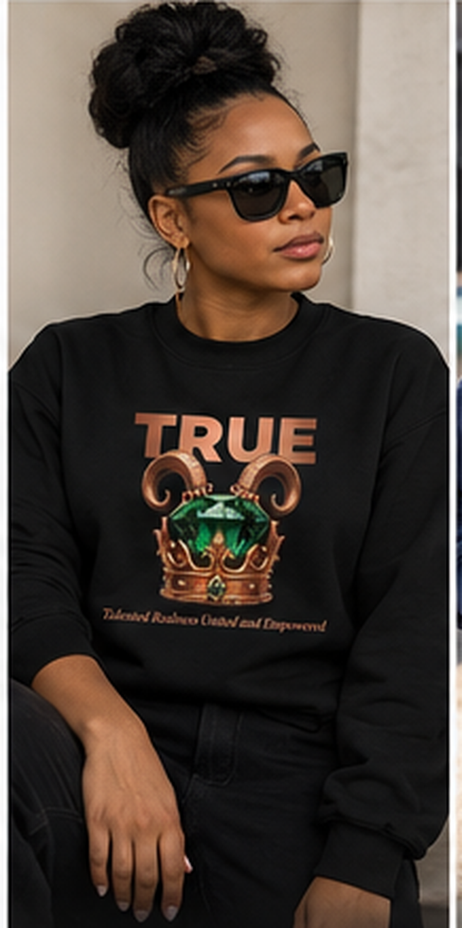 Women's "TRUE" Sweatshirt